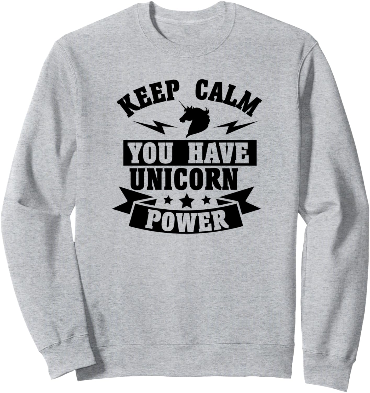

Сохраняйте спокойствие, у вас есть сила единорога - забавная толстовка для любителей единорогов Keep Calm You Have Unicorn Power, серый