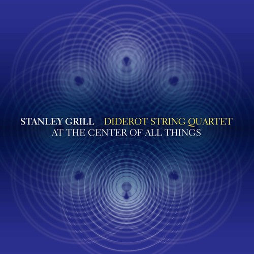 

CD диск Grill / Diderot String Quartet: At the Center of All Things