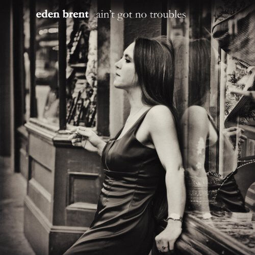 

CD диск Brent, Eden: Ain't Got No Troubles