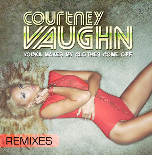 

CD диск Vaughn: Vodka Makes My Clothes Come Off (Remixes)