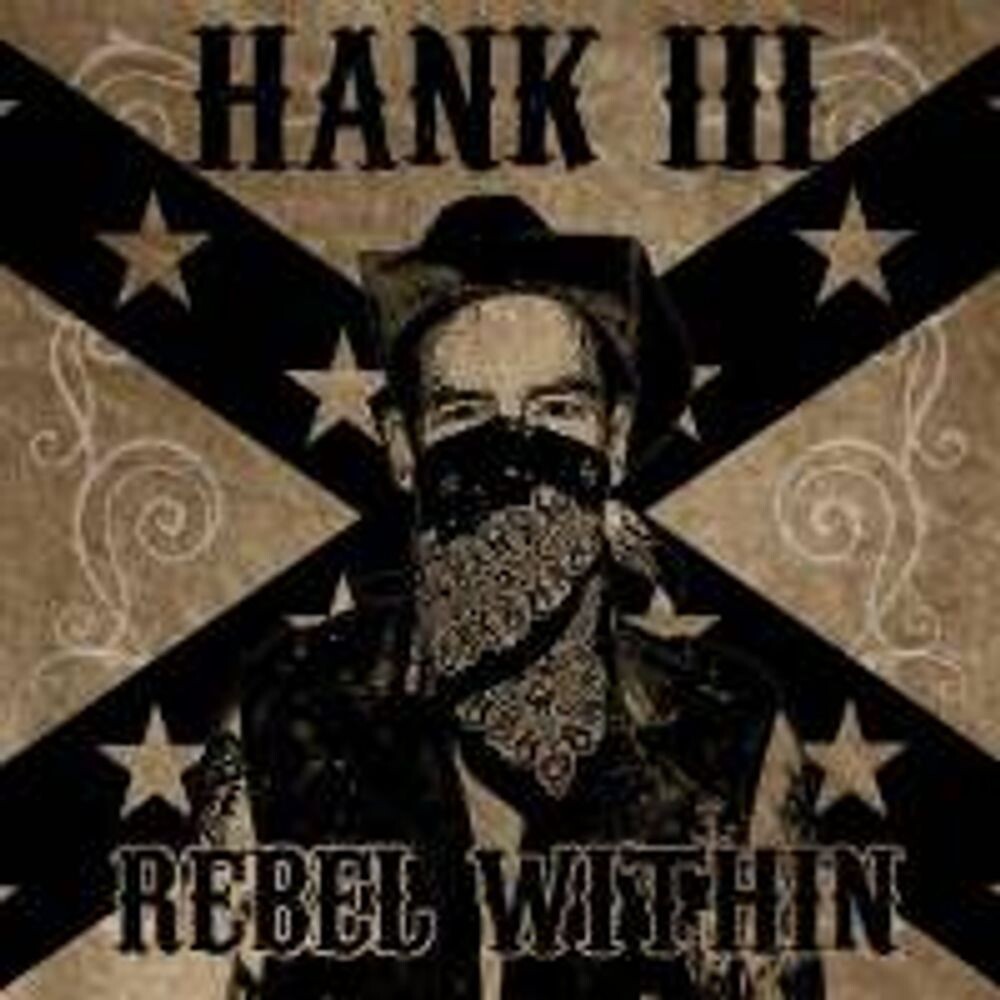 

Диск CD Rebel Within - Hank Williams III