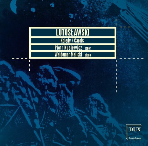 

CD диск Lutoslawski / Kusiewicz / Malicki: Carols