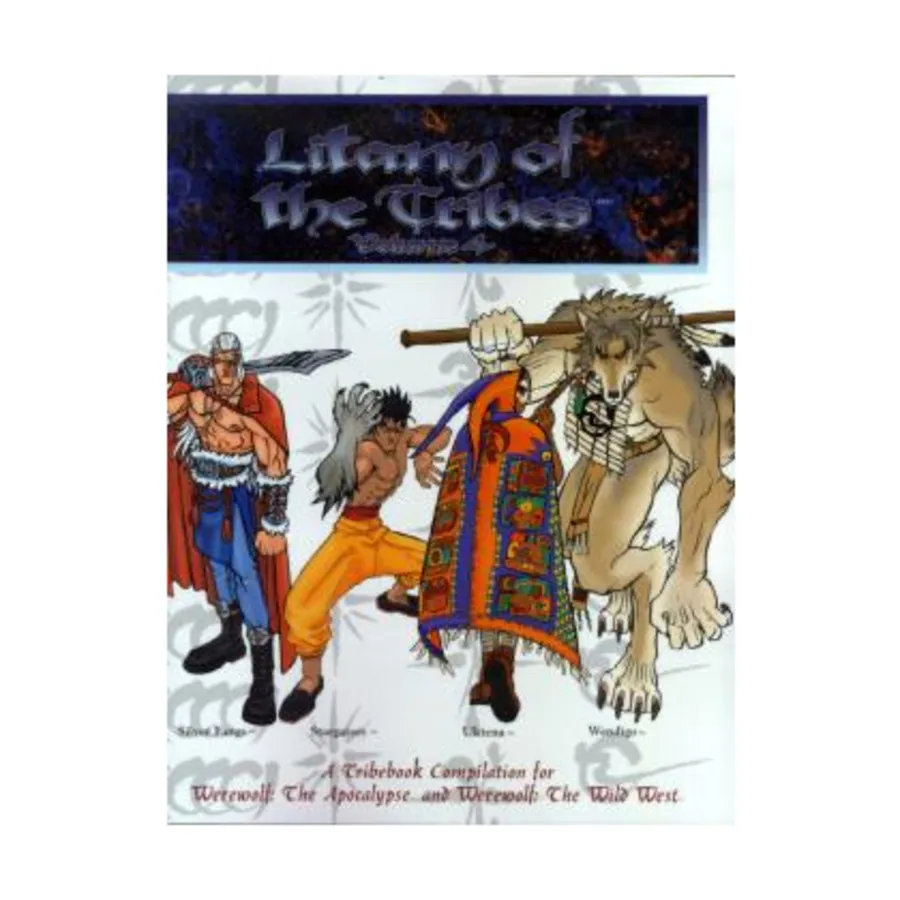 

Litany of the Tribes #4 - Silver Fangs, Stargazers, Uktena, Wendigo, Werewolf - The Apocalypse - Tribebooks, мягкая обложка
