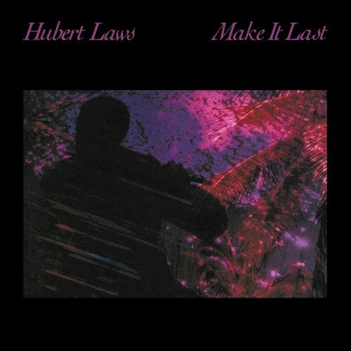 

CD диск Laws, Hubert: Make It Last (2016 reissue)