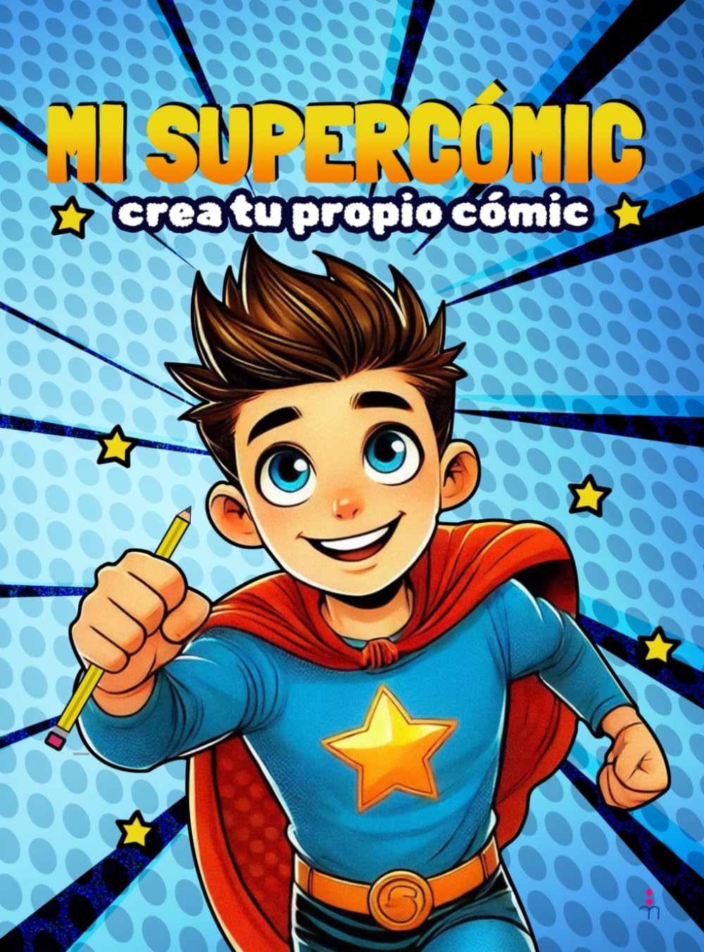 

Mi supercómic Crea tu propio cómic.: Plantillas en blanco con bocadillos de diálogo y efectos gráficos para rellenar tu cómic (Spanish Edition) (Independently published)