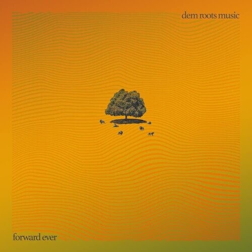 

Виниловая пластинка Dem Roots Music - Forward Ever (Green)