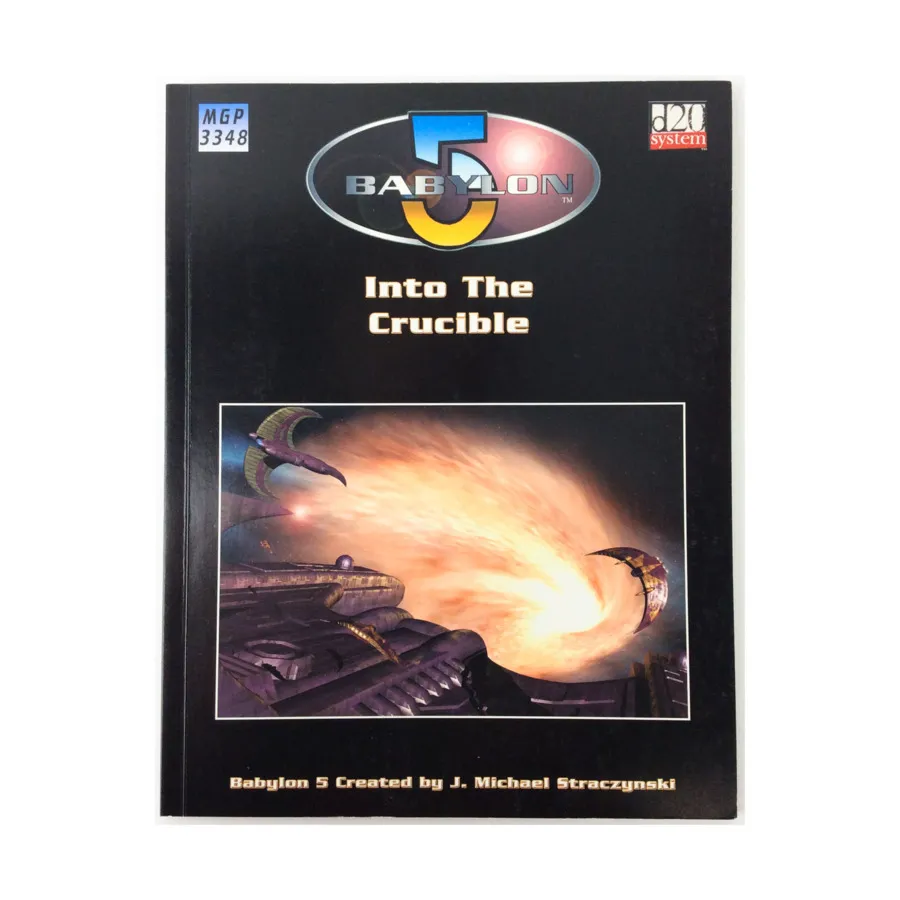 

Into the Crucible, Babylon 5 (d20), мягкая обложка