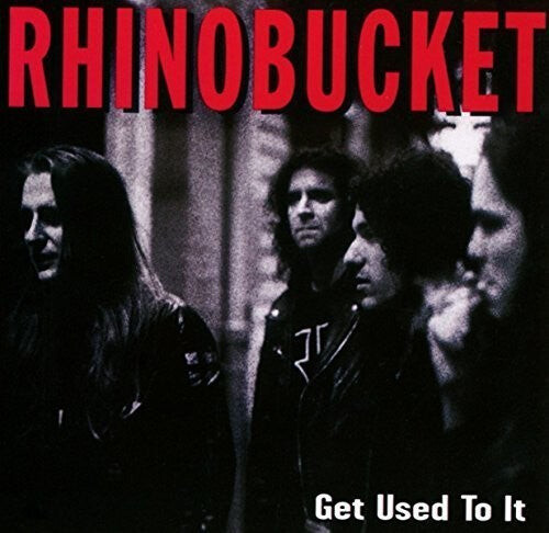

CD диск Rhino Bucket: Get Used to It