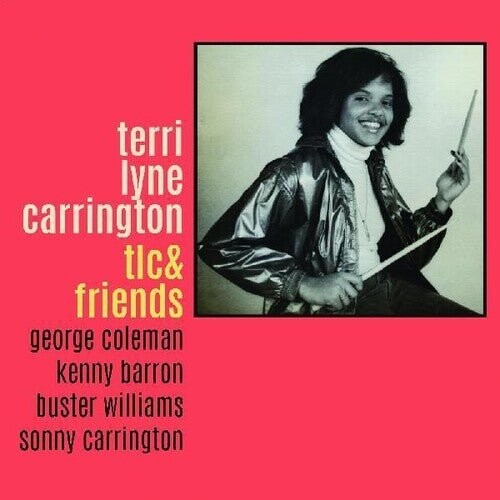 

Виниловая пластинка Carrington, Terri Lyne - Tlc & Friends