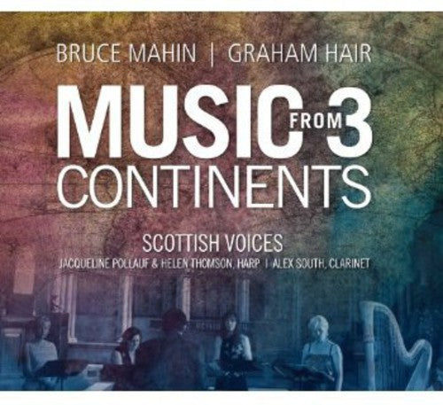 

CD диск Mahin / Scottish Voices / Thomson / Pollauf: Music from 3 Continents