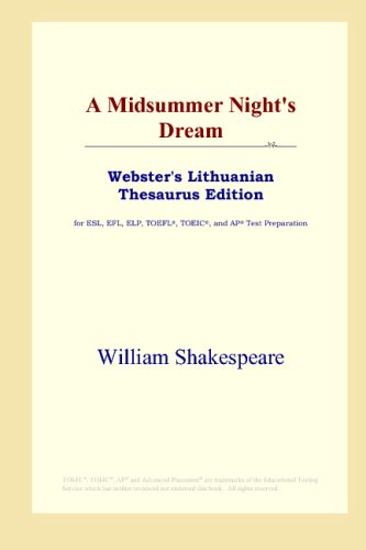 

A Midsummer Night's Dream (Webster's Lithuanian Thesaurus Edition) (ICON Group International, Inc.)