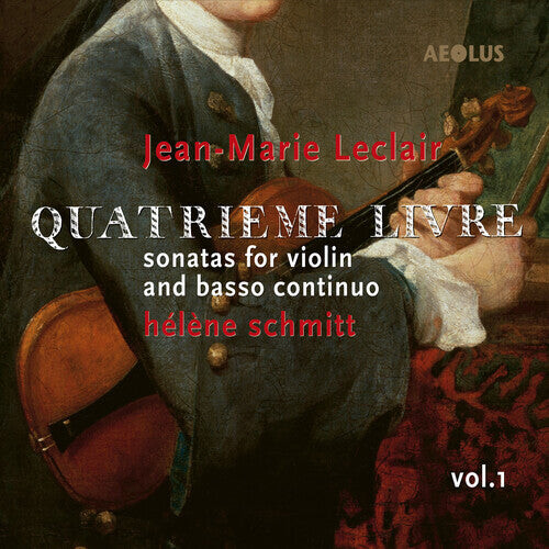 

CD диск Leclair / Schmitt / Guerrier: Quatrieme Livre Vol. 1