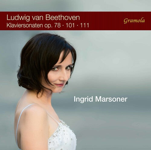 

CD диск Beethoven, L.V. / Marsoner: Klaviersonaten, Opp. 78 101 111