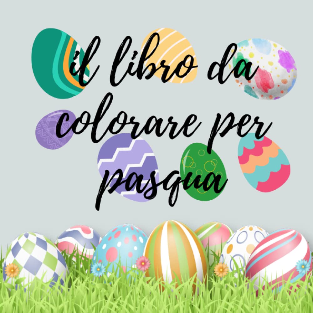 

libro da colorare: per le vacanze di pasqua (Italian Edition) (Independently published)