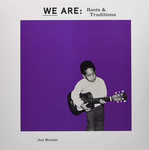 

Виниловая пластинка Batiste, Jon: WE ARE: Roots & Traditions