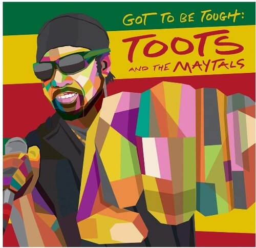 

Виниловая пластинка Toots & Maytals: Got To Be Tough