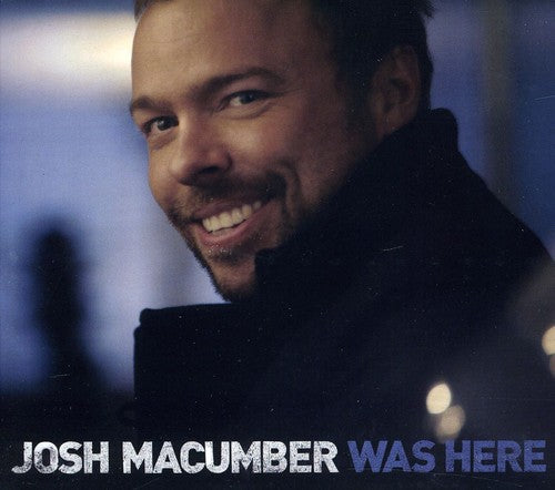 

CD диск Macumber, Josh: Was Here