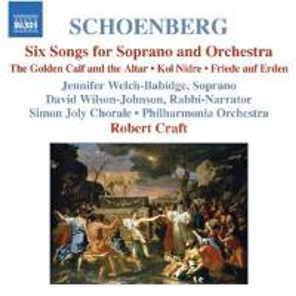 

Диск CD Schoenberg: Six Songs For Soprano & Orchestra - Arnold Schoenberg, Jennifer Welch-Babidge, Robert Craft, Philharmonia Orchestra, Simon Joly Chorale
