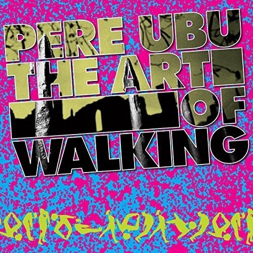 

Виниловая пластинка Pere Ubu: Art Of Walking