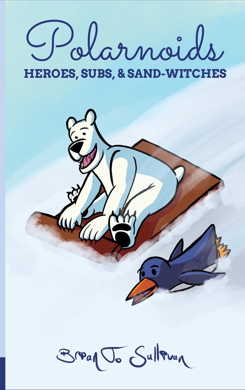 

Polarnoids: Heroes, Subs, & Sand-Witches (Starry Knight Comics)