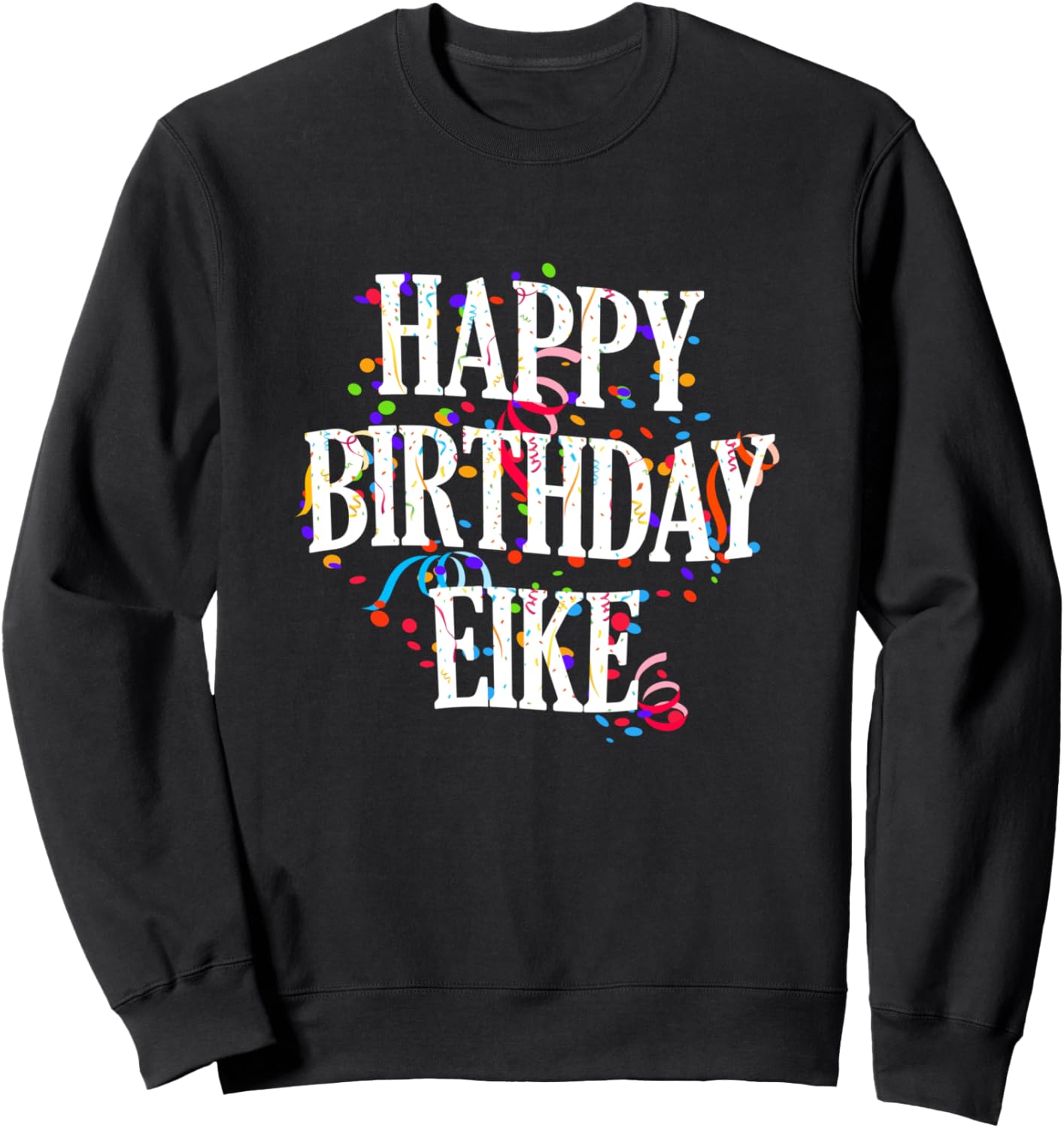 

С днем рождения, Эйке! Имя: Эйке. Яркая праздничная толстовка для мальчиков Happy Birthday Eike, черный