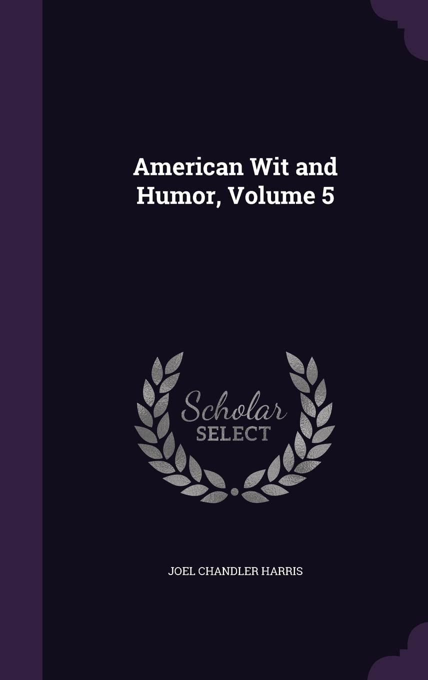 

American Wit and Humor, Volume 5 (Palala Press)