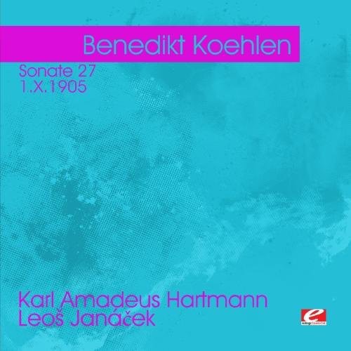 

CD диск Koehlen, Benedikt: Hartmann: Sonate 27 Janacek