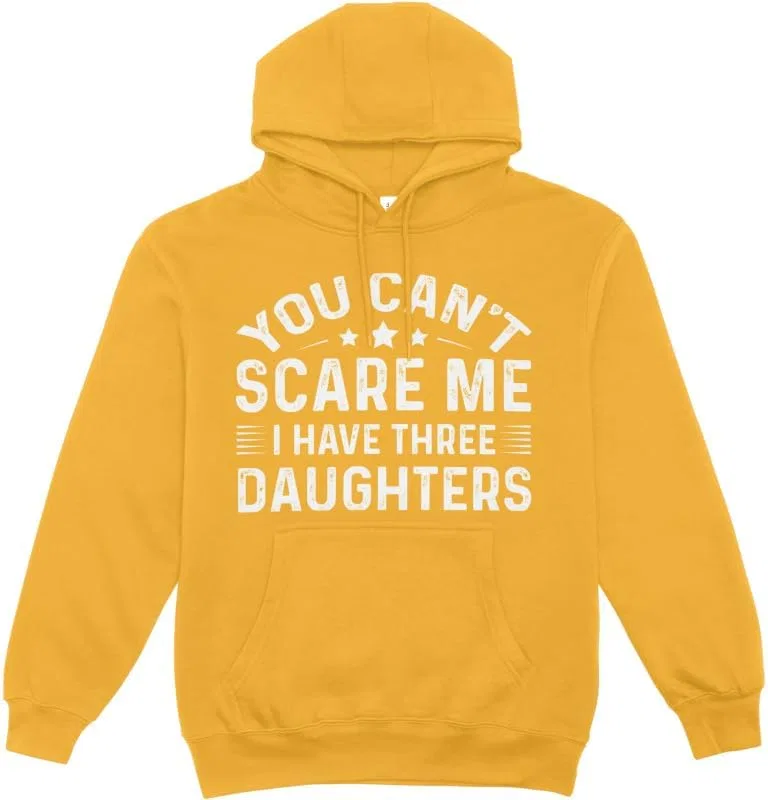 Толстовка You Can't Scare Me I Have Three Daughters - худи с юмором для пап Generic, золотой