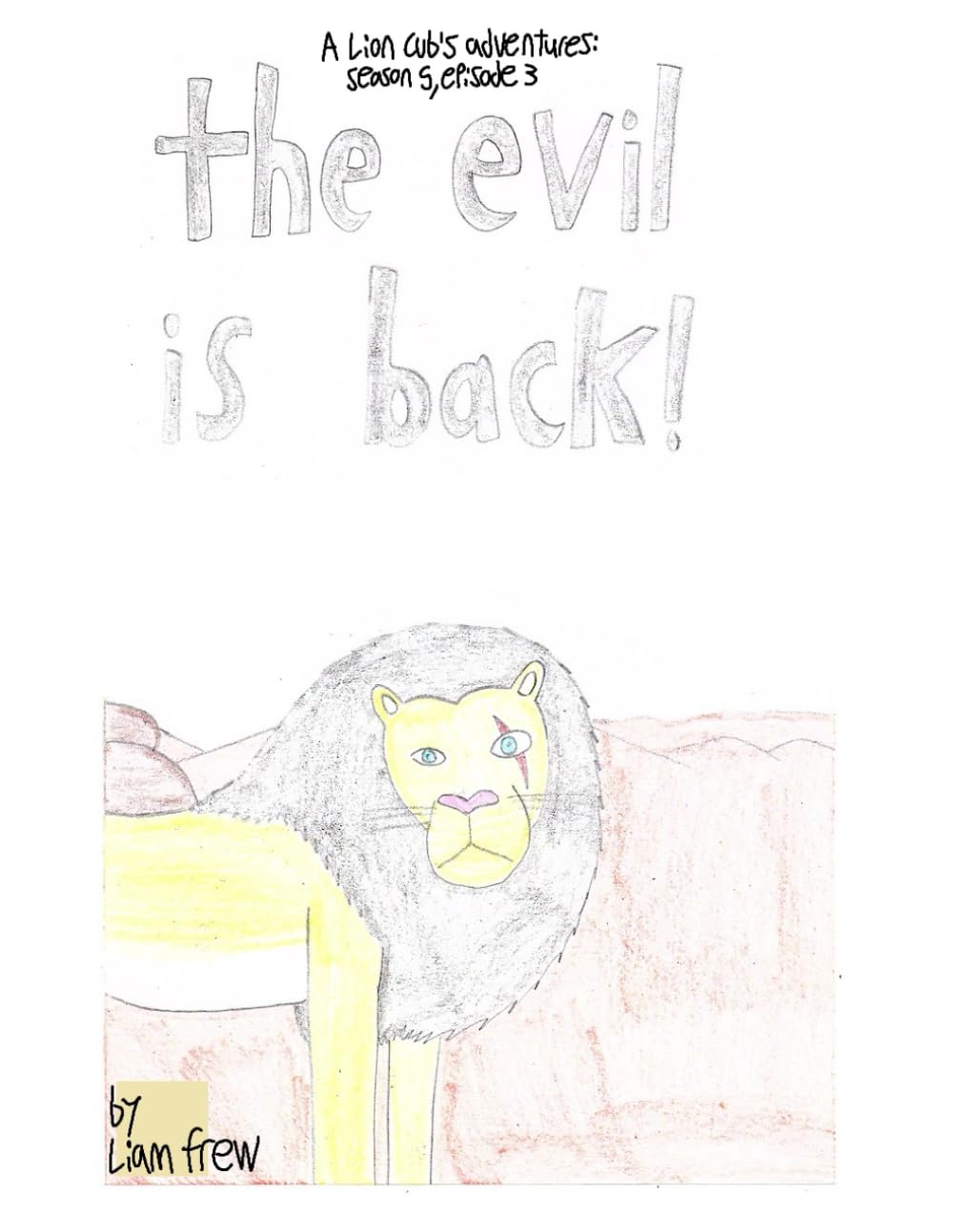 

The evil is back!: Season 5, episode 3 (Independently published)