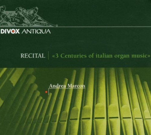 

CD диск Rossi / Storace / Pasquini / Scarlatti / Marcon: 3 Centuries of Italian Organ Music