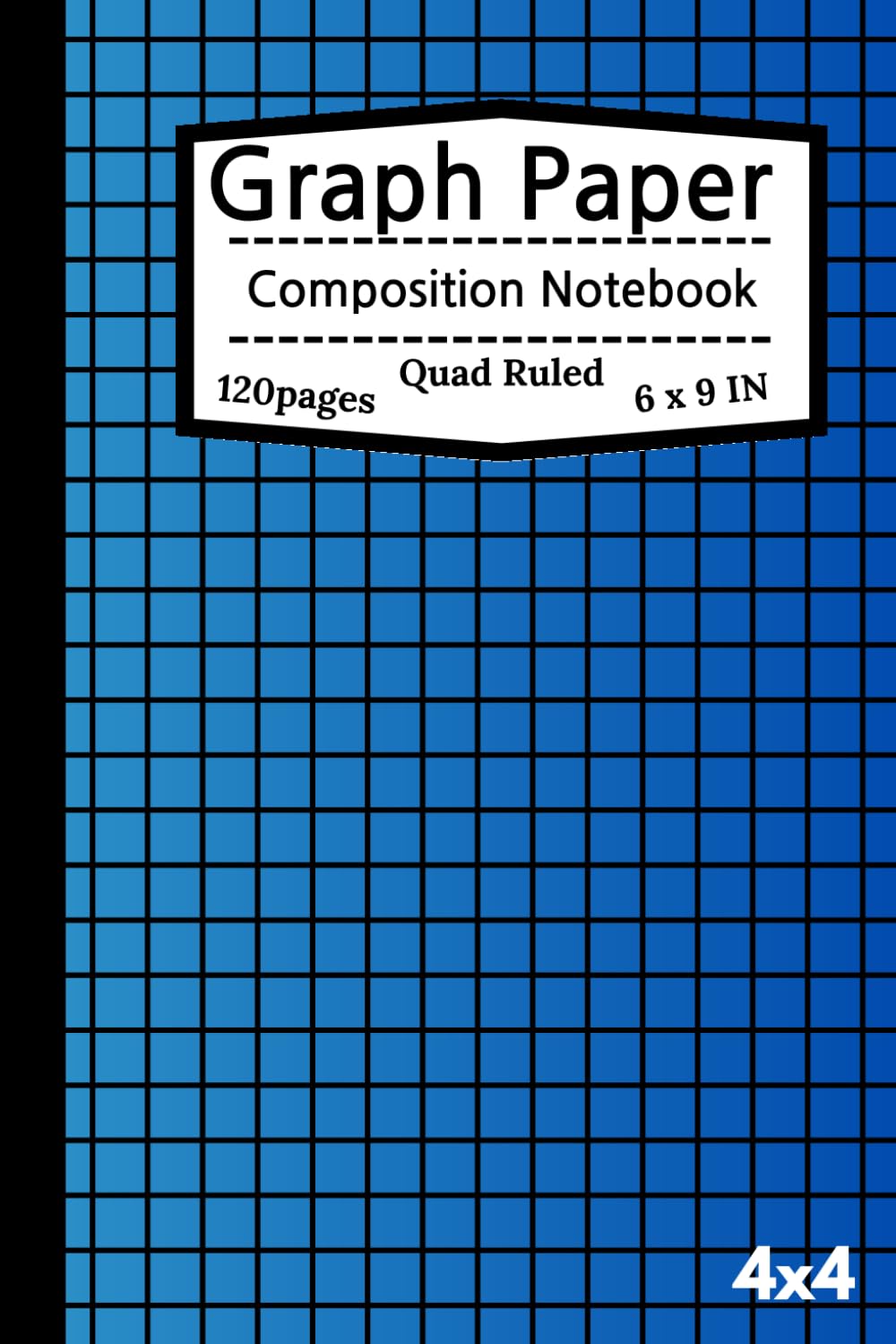 

Graph Paper Composition Notebook: "A 4x4 grid notebook with 120 pages, measuring 6 x 9 inches. Ideal for note-taking, drawing, planning, and more. ... mathematicians, scientists, and students (Independently published)