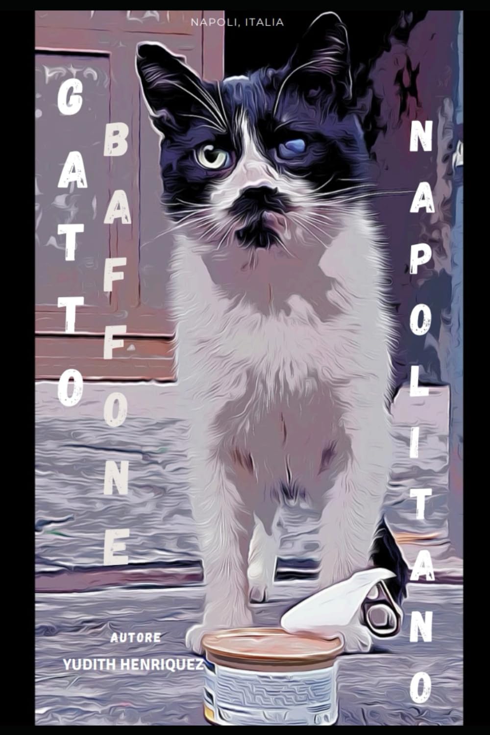 

GATTO BAFFONE NAPOLITANO: GATTO BAFFONE NAPOLITANO (Italian Edition) (Independently published)
