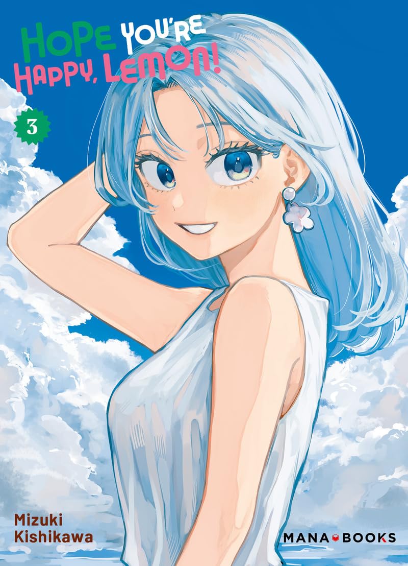 

Hope You're Happy, Lemon! T03 (MANA BOOKS)