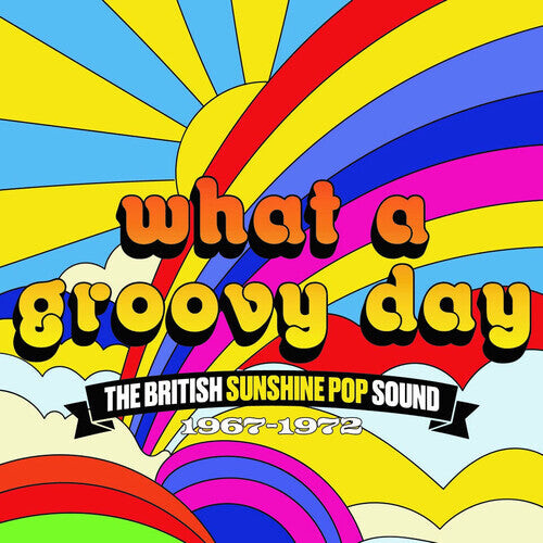 

CD диск What a Groovy Day: British Sunshine Pop Sound: What A Groovy Day: The British Sunshine Pop Sound 1967-1972 / Various