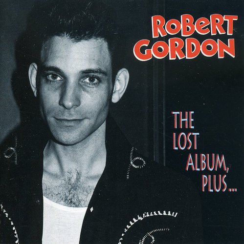 

CD диск Gordon, Robert: Lost Album Plus