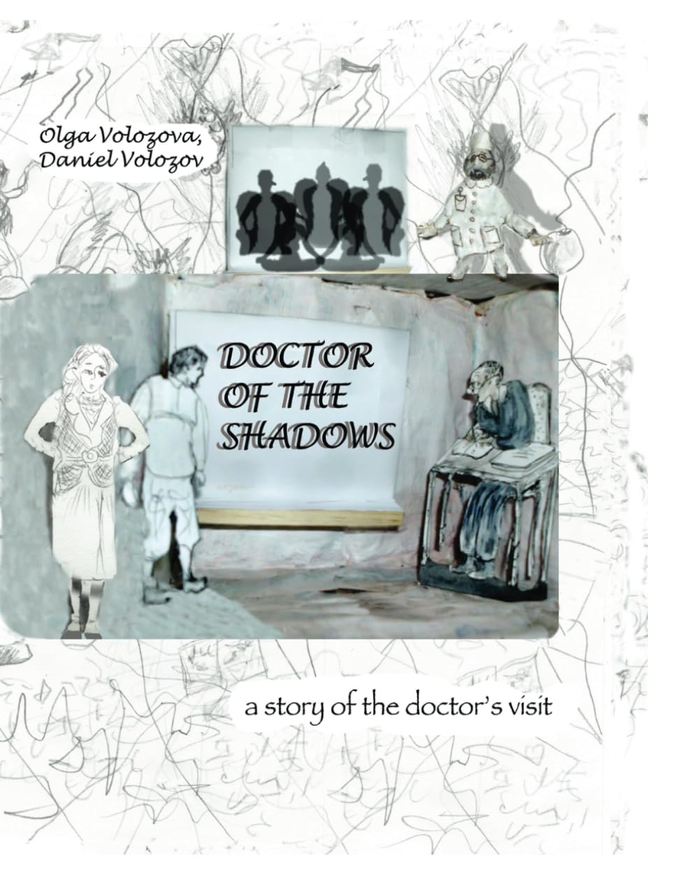 

Doctor Of The Shadows: a story of the doctor's visit (Independently published)