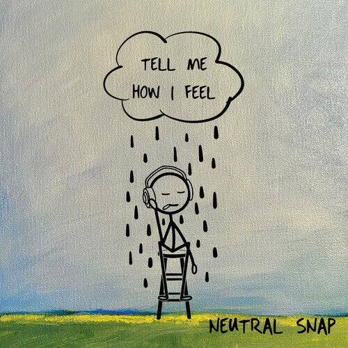 

CD диск Neutral Snap: Tell Me How I Feel