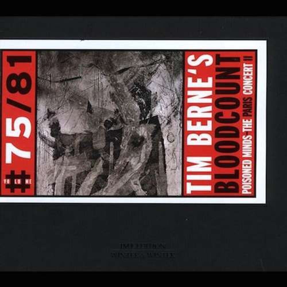 

Диск CD Poisoned Minds: The Paris Concert, Vol. 2 - Tim Berne's Bloodcount