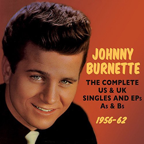 

CD диск Burnette, Johnny: Complete Us & UK Singles & Eps As & BS 1956-62