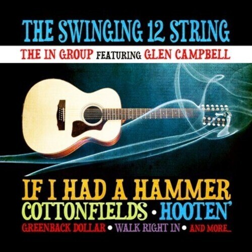 

CD диск In Group Featuring Glen Campbell: Swinging 12 String