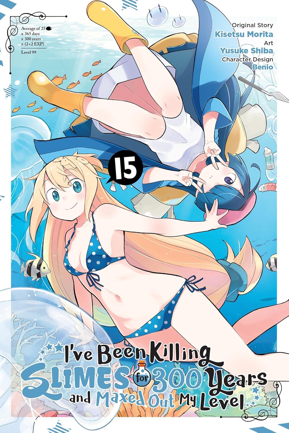 

I've Been Killing Slimes for 300 Years and Maxed Out My Level, Vol. 15 (manga) (Volume 15) (Yen Press)