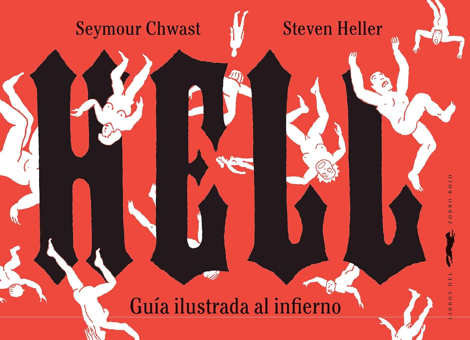 

Hell: Guía ilustrada al infierno (Libros del Zorro Rojo)