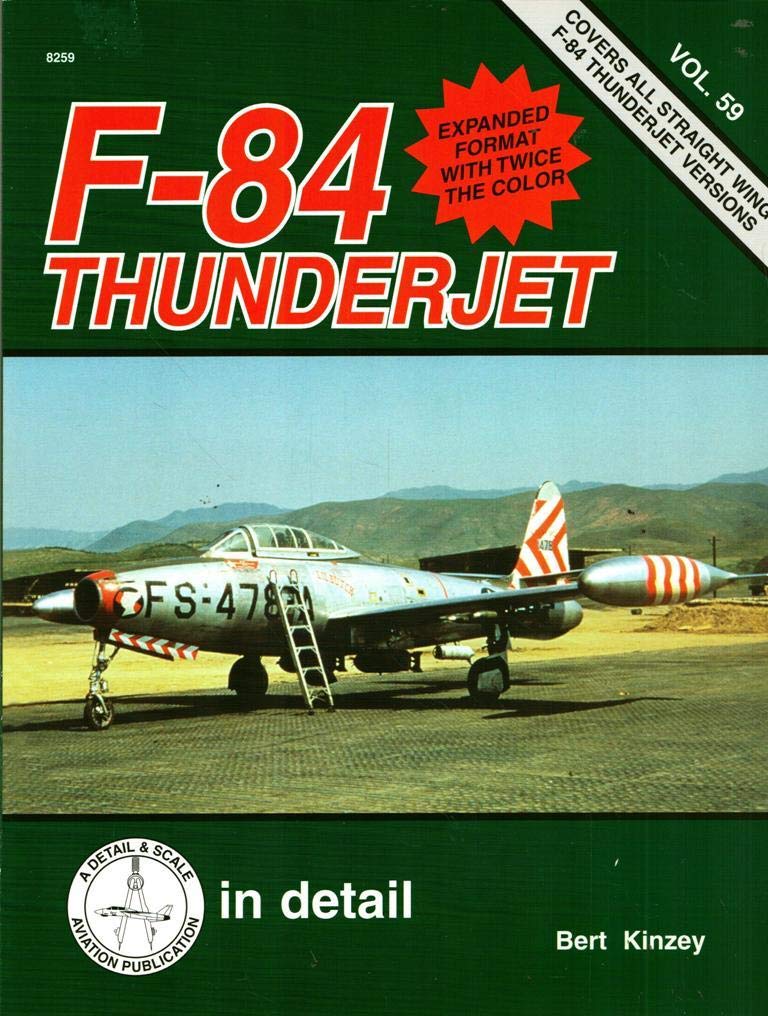 

F-84 Thunderjet in detail & scale - D&S Vol. 59 (Squadron Signal Publications)