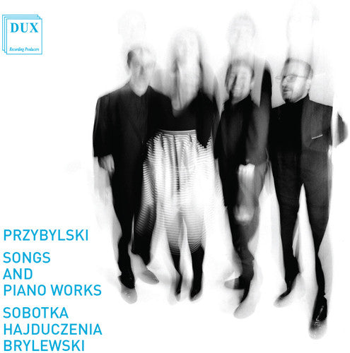 

CD диск Przyblylski / Sobotka / Hajduczenia / Brylewski: Przybylski: Songs & Piano Works