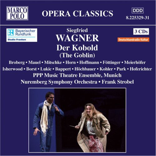 

CD диск Wagner / Broberg / Nuremberg Sym Orch / Strobel: Der Kobold (The Goblin)