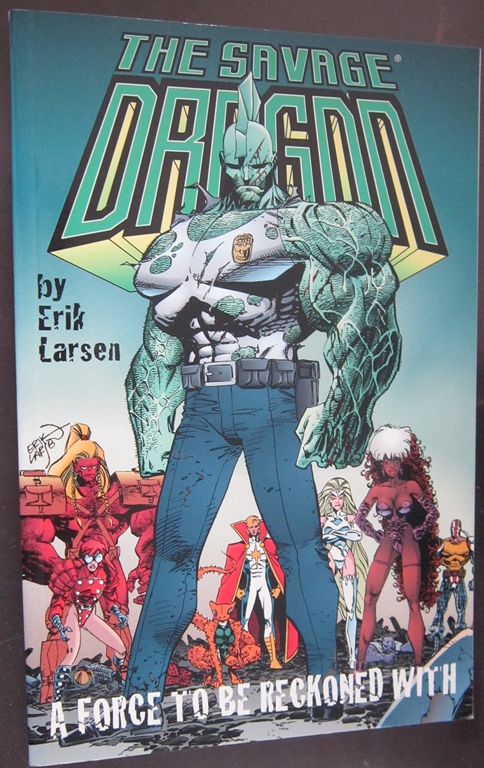 

A Force To Be Reckoned With (Savage Dragon, Vol. 2) (Image Comics)