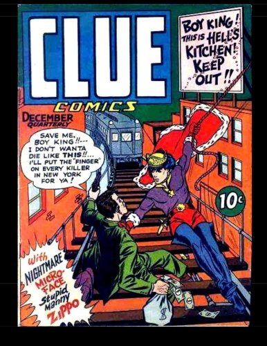 

Clue Comics #6: Classic Golden Age Comic! 1943 (CreateSpace Independent Publishing Platform)