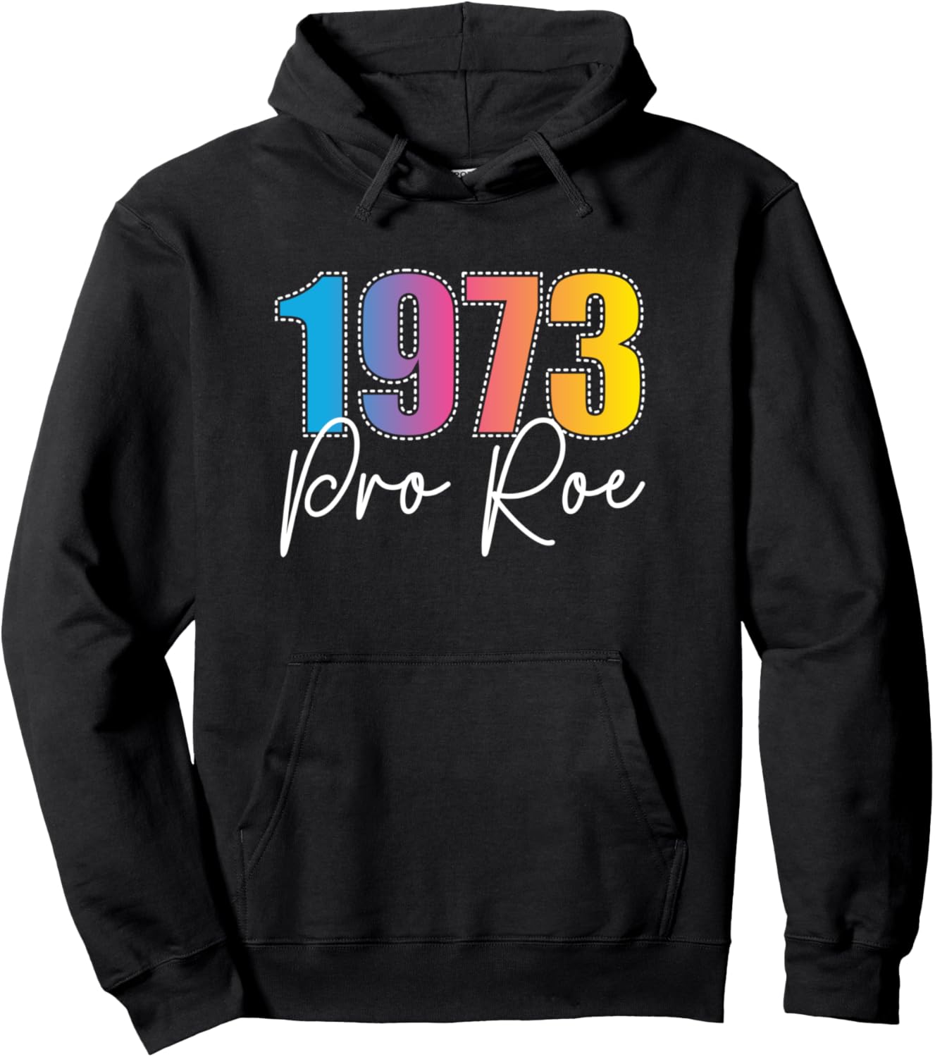 

Толстовка с надписью «1973 Pro Roe v Wade Pro Choice Protection Reproductive Hoodie» (За решение по делу Роу против Уэйда, за право выбора, за репродуктивную функцию) 1973 Protect Roe V Wade Pro Choice Abortion 1973, черный