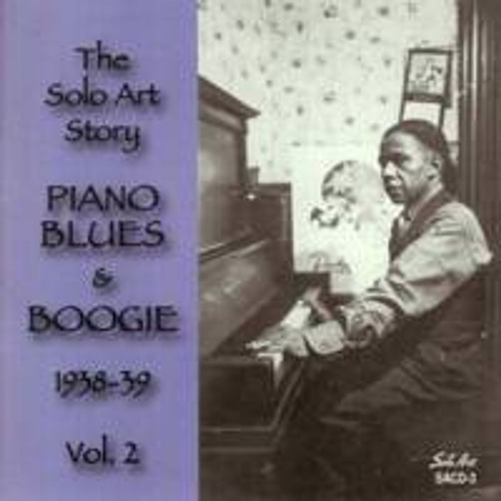 

Диск CD The Solo Art Story - Piano Blues & Boogie 1938-1939 Vol. 2 - Various Artists