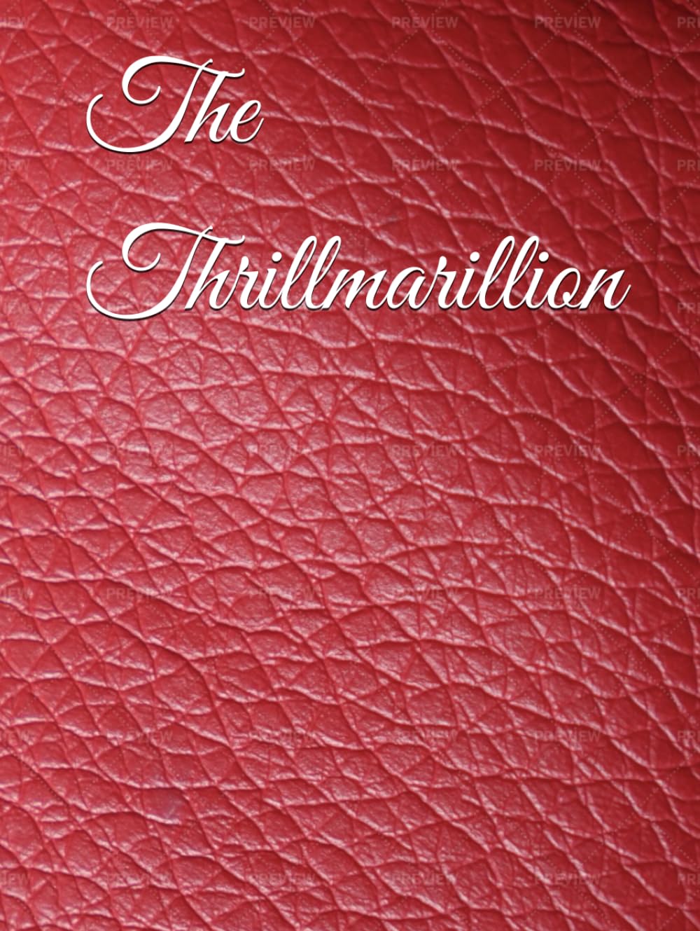 

The Thrillmarillion: Tales of the Titans of Grappleheim (Independently published)